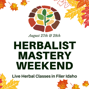 Become an Herbalist Weekend - August 27th and 28th