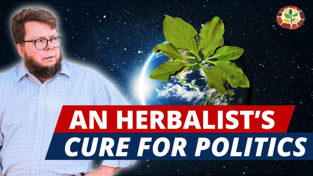 an herbalists cure for politics. new video from doc jones